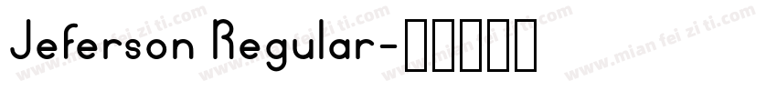 Jeferson Regular字体转换
